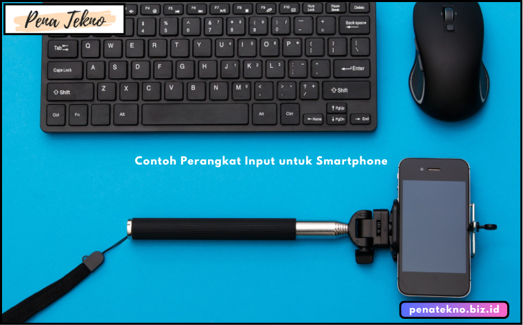 Contoh Perangkat Input untuk Smartphone