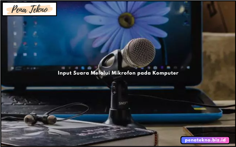 Input Suara Melalui Mikrofon pada Komputer