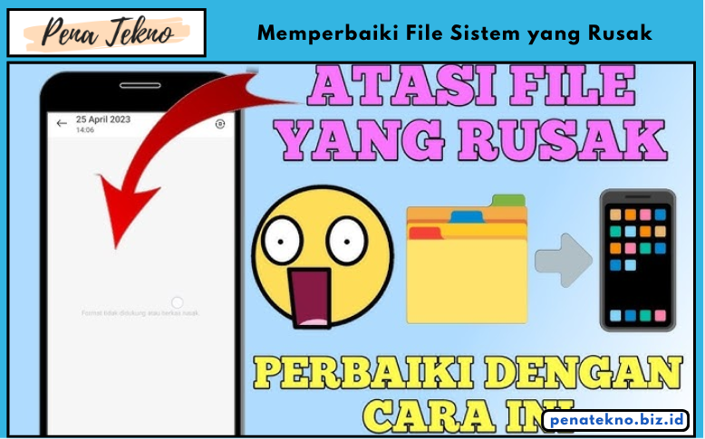 Memperbaiki File Sistem yang Rusak