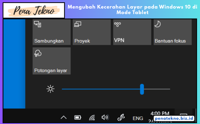 Mengubah Kecerahan Layar pada Windows 10 di Mode Tablet